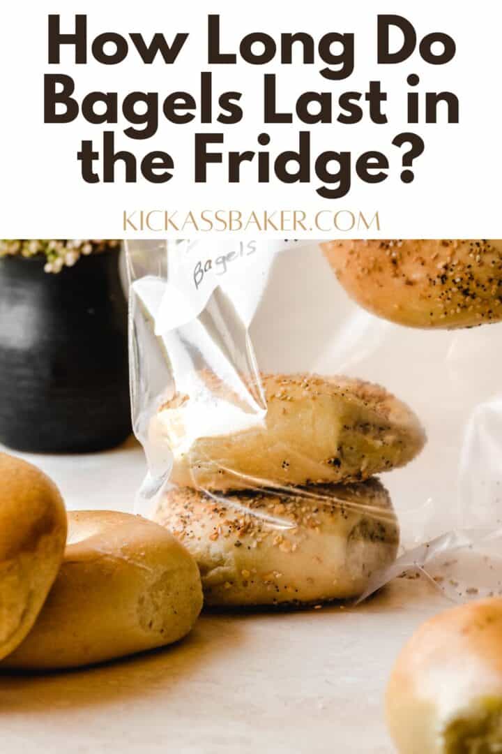 How Long Do Bagels Last in the Fridge Kickass Baker