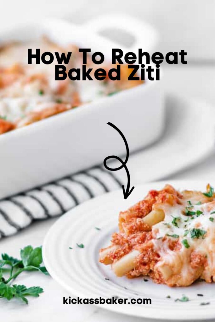How to Reheat Baked Ziti Kickass Baker